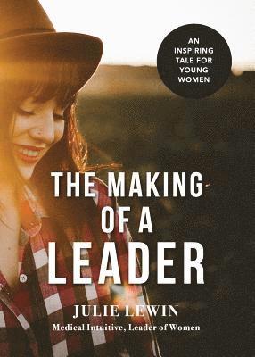 The Making of a Leader 1