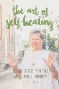 bokomslag The Art of Self-Healing