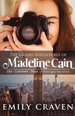 The Grand Adventures of Madeline Cain 1