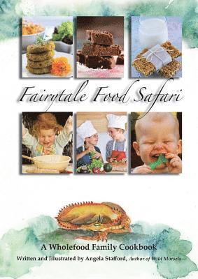 Angela Stafford - Fairytale Food Safari, Häftad