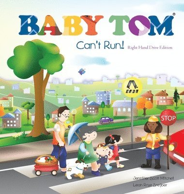 Jennifer Scott Mitchell, Leah Rose Srejber - Baby Tom Cant Run Right Hand Drive Edition, Inbunden