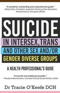 bokomslag Suicide in Intersex, Trans and Other Sex and/or Gender Diverse Groups