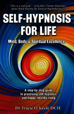 Tracie O'Keefe - Self-Hypnosis for Life, Häftad