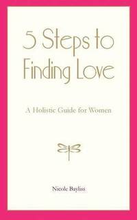 bokomslag 5 Steps to Finding Love