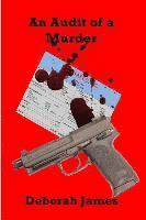 Deborah James - An Audit of a Murder, Häftad