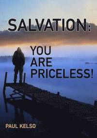 bokomslag Salvation You Are Priceless