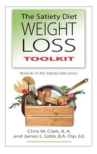 bokomslag The Satiety Diet Weight Loss Toolkit