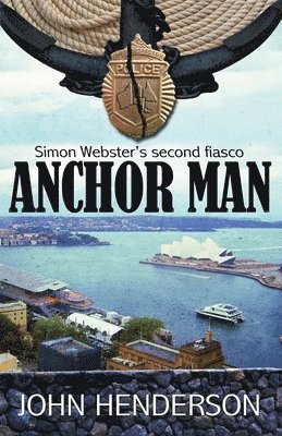 Anchor Man: Simon Webster's Second Fiasco 1