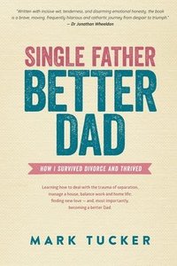 bokomslag Single Father, Better Dad