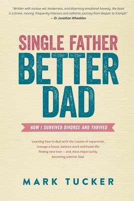 Single Father, Better Dad 1