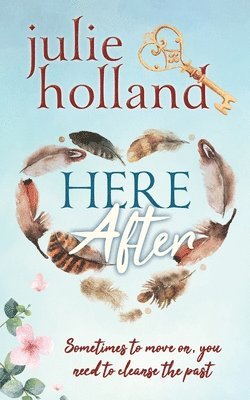 Julie Holland, Julie HOLLAND - HERE-After, Häftad