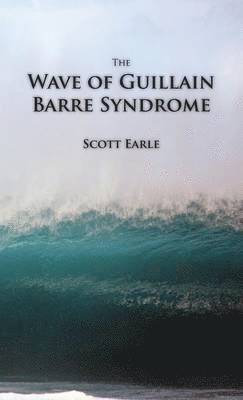 bokomslag The Wave of Guillain-Barre Syndrome