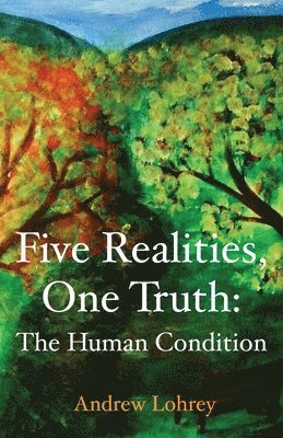 bokomslag Five Realities, One Truth
