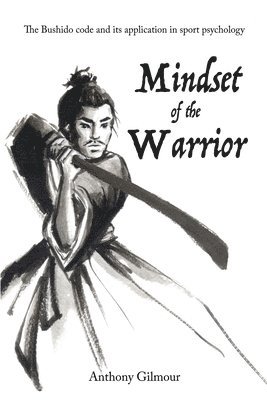 Mindset of the Warrior 1