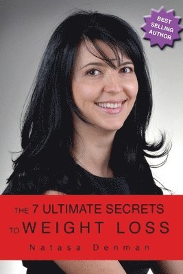 The 7 Ultimate Secrest to Weight Loss 1