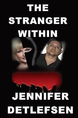 Jennifer Detlefsen - The Stranger Within, Häftad