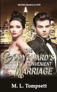 bokomslag The Bodyguard's Convenient Marriage