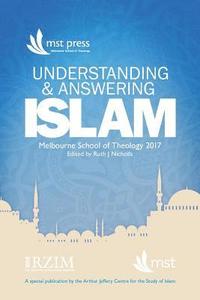 bokomslag Understanding and Answering Islam