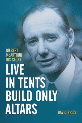 David Price - Live in Tents - Build Only Altars, Häftad