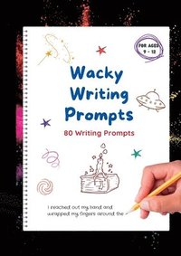 bokomslag Wacky Writing Prompts Journal