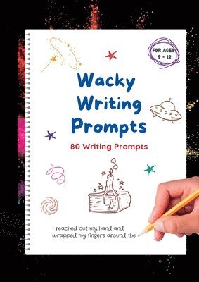 Wacky Writing Prompts Journal 1