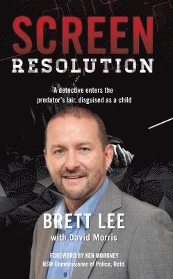 Brett Lee, David Morris - Screen Resolution: Keeping Children Safe Online, Häftad