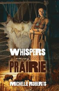bokomslag Whispers Among the Prairie
