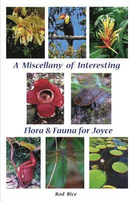 A Miscellany of Interesting Flora & Fauna for Joyce 1