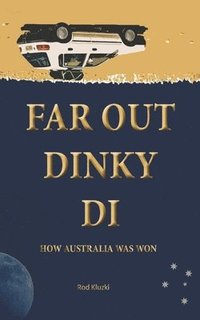 bokomslag Far Out Dinky Di