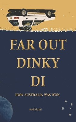 bokomslag Far Out Dinky Di