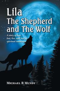 bokomslag Lila, The Shepherd and The Wolf