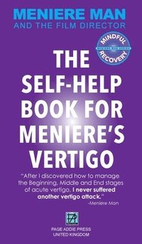 bokomslag Meniere Man. The Self-Help Book For Meniere's Vertigo.