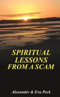 bokomslag Spiritual Lessons from a Scam