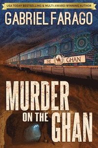 bokomslag Murder on the Ghan