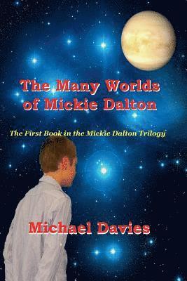 Michael Davies - Many Worlds of Mickie Dalton, Häftad