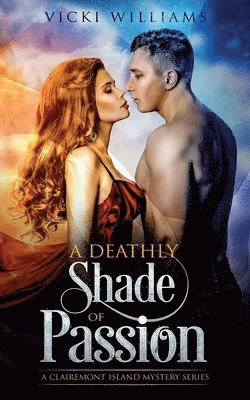 Vicki Williams - Deathly Shade of Passion, Häftad