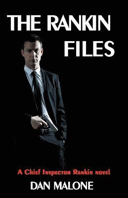 The Rankin Files 1