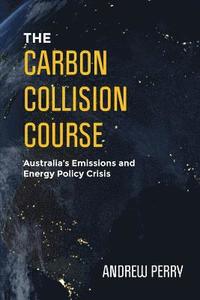 bokomslag The Carbon Collision Course