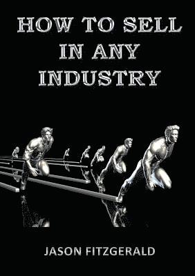 How to Sell in Any Industry
