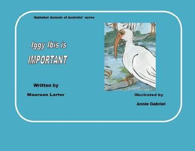 bokomslag Iggy Ibis is Important