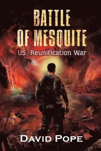 bokomslag Battle of Mesquite: US Reunification War