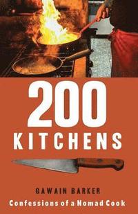 bokomslag 200 Kitchens: Confessions of a Nomad Cook