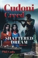 bokomslag CUDONI CREED SHATTERED DREAM