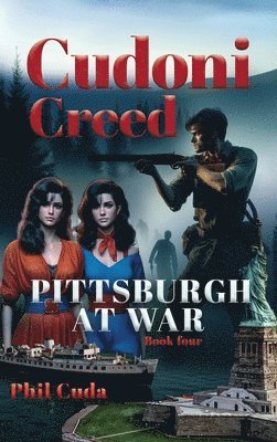 bokomslag CUDONI CREED PITTSBURGH at WAR