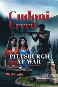 bokomslag CUDONI CREED PITTSBURGH at WAR