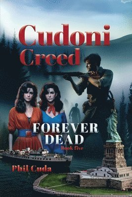 bokomslag Cudoni Creed Forever Dead