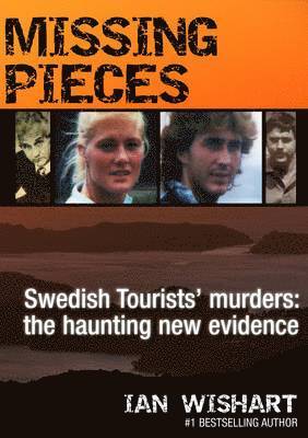 bokomslag Missing Pieces: The Swedish Tourists' Murders