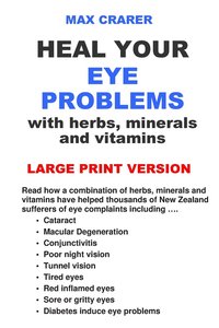 bokomslag Heal Your Eye Problems With Herbs, Minerals And Vitamins (Large Print)