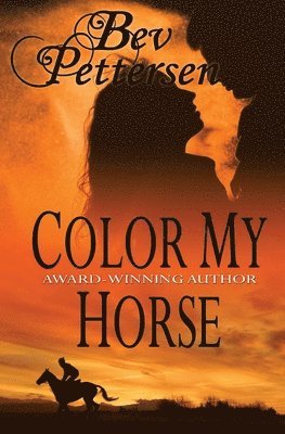 Bev Pettersen - Color My Horse, Häftad