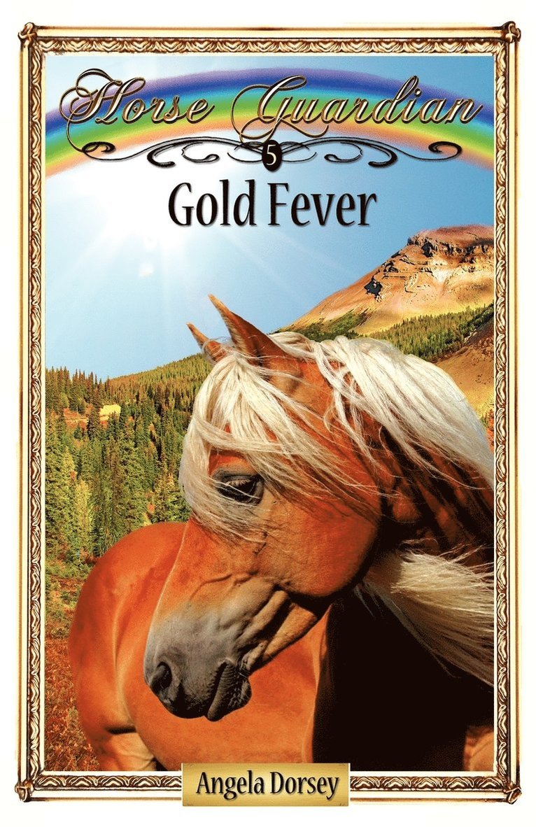Angela Dorsey - Gold Fever, Häftad